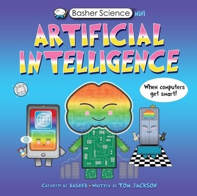 Tom Jackson Basher Science Mini: Artificial Intelligence (Taschenbuch)