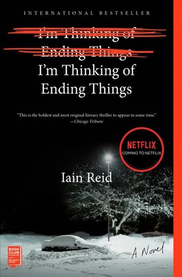 I'm Thinking of Ending Things | A Novel | Iain Reid | Taschenbuch | 224 S.