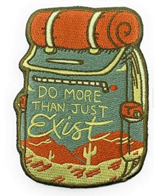 Do More Than Exist Patch (4'') Bügelbild Abzeichen Wandern Rucksack Reise...