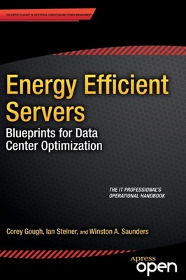 Gough - Energy Efficient Servers   Blueprints for Data Center Optimiza - X555z