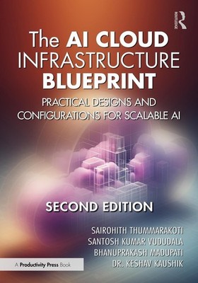 The AI Cloud Infrastructure Blueprint: Practical Designs and Configurations for