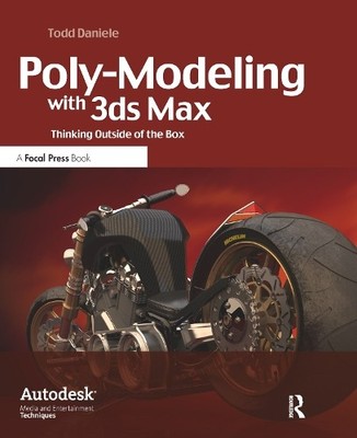Poly-Modeling with 3ds Max: Thinking ..., Daniele, Todd