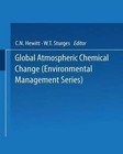 Global Atmospheric Chemical Change by W.T. Sturges, C. N Hewitt (Paperback, 2013)