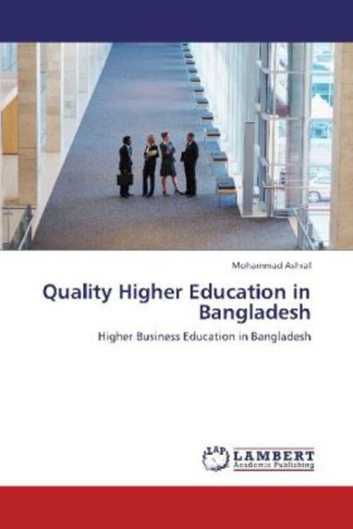 Thumbnail - Mohammad Ashraf | Quality Higher Education In Bangladesh | Taschenbuch