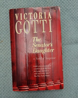 The Senator's Daughter: Victoria Gotti, Mass Market Paperback, 1998