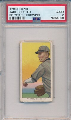 1910 T206 OLD MILL - JAKE PFEISTER, THROWING - PSA 2 GD (SVSC) FRESHLY GRADED!