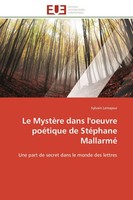 Sylvain Lemajeur | Le MystèRe Dans L'oeuvre PoéTique De StéPhane Mallarmé | Buch