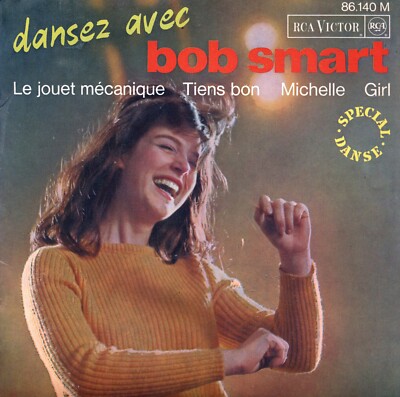 RCA 86.140 - Bob Smart: Das mechanische Spielzeug - Halt durch - Michelle - Girl