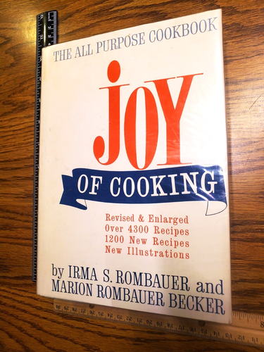 Joy of Cooking by Irma S. Rombauer Marion Rombauer Becker 1967 HOME COOKED MEALS