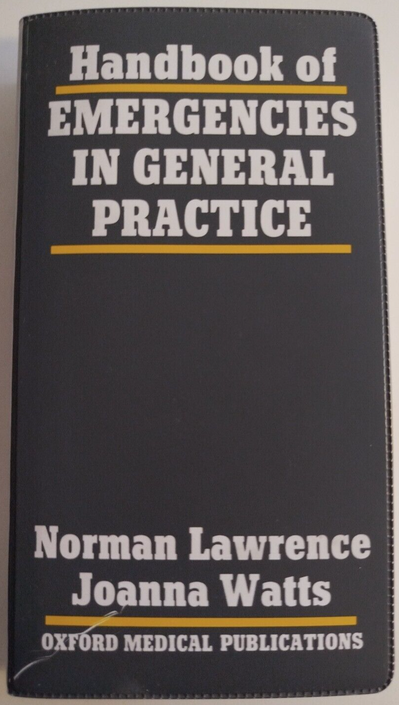 Handbook of Emergencies in General Practice by Lawrence & Watt 1992 Pb