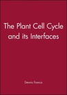 The Plant Cell Cycle and its Interfaces by Dennis Francis (English) Hardcover Bo