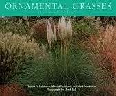 ORNAMENTAL GRASSES: DESIGN IDEAS, USES, & VARIETIES By Thomas A. Mint
