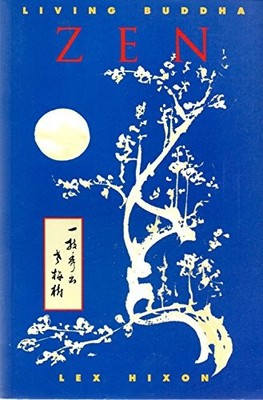 Living Buddha Zen by Lex Hixon Paperback / softback Book The Fast Free Shipping