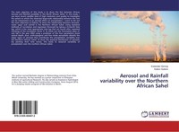Aerosol And Rainfall Variability Over The Northern African Sahel Kelem Goitom
