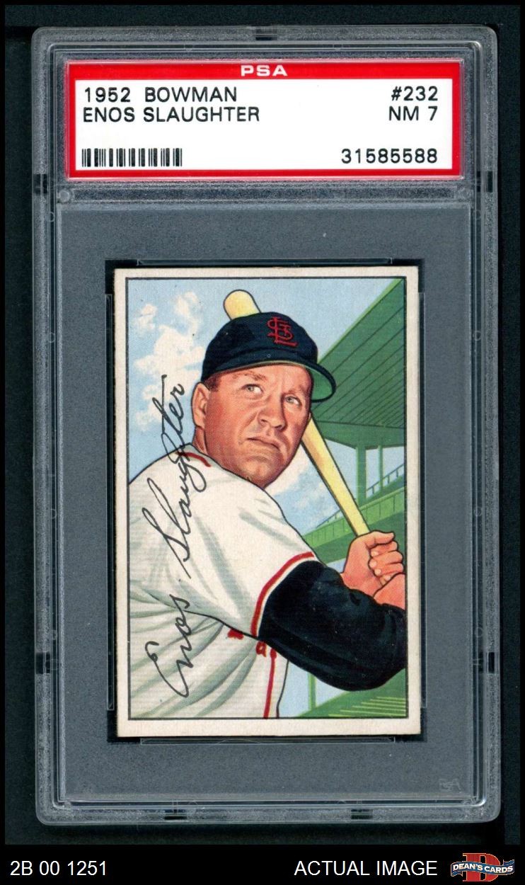 1952 Bowman #232 Enos Slaughter Cardinals HOF PSA 7 - NM