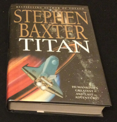 Titan by Stephen Baxter (1997 Hardcover) - VG
