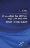 Le GéNocide En Droit à L'éPreuve Du GéNocide De L'éMotion | Makosso | Buch