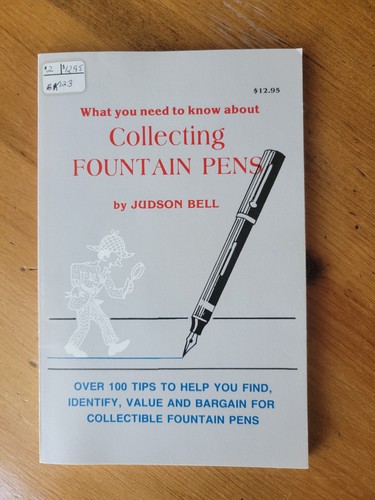 Classic reference guide book Collecting Fountain Pens by Judson Bell '89 VTG