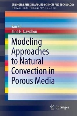 Modeling Approaches to Natural Convection in Porous Media - 9783319142364