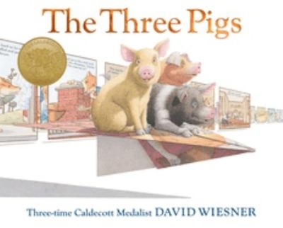 The Three Pigs : A Caldecott Award Winner Library Binding David W