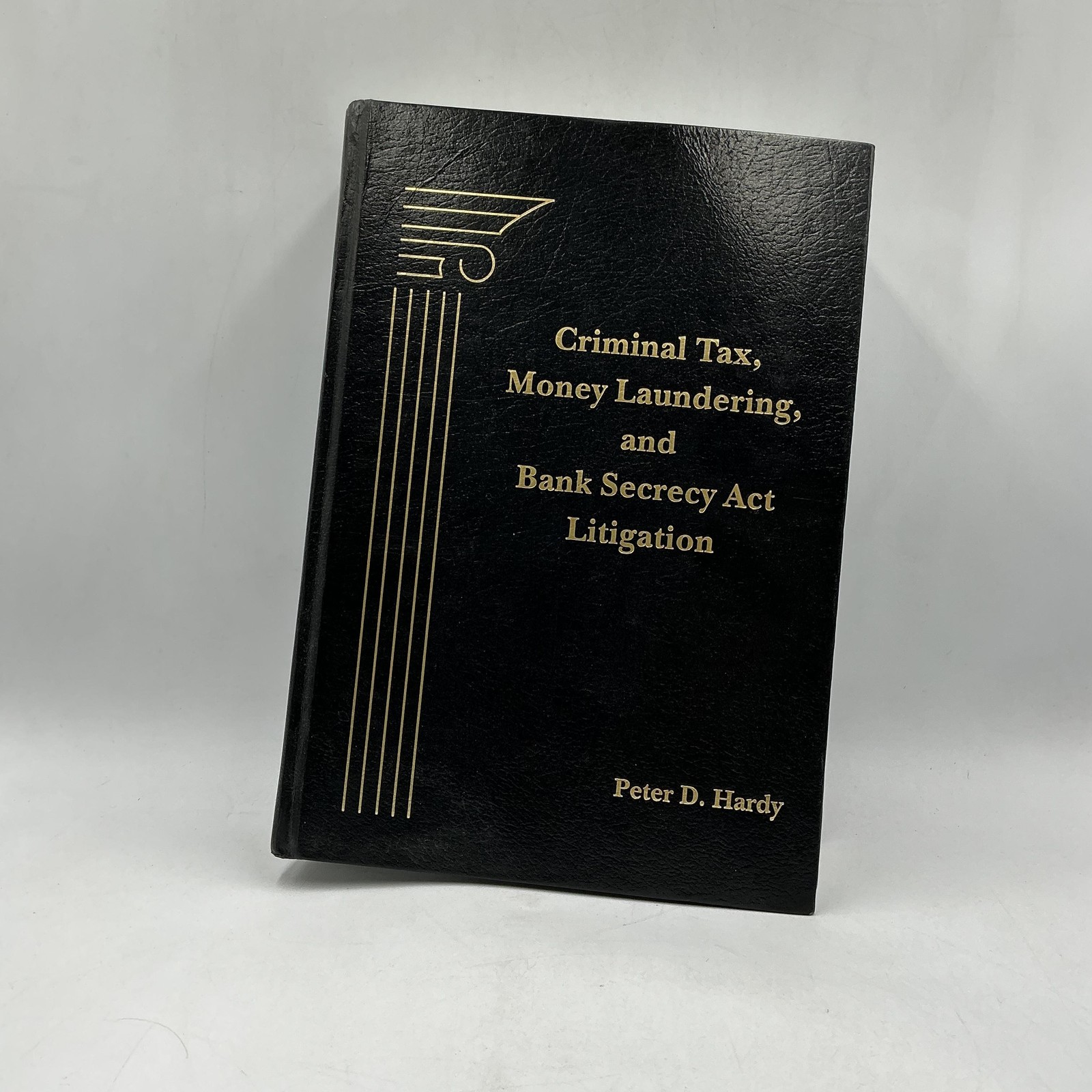 Criminal Tax Money Laundering &Amp; Bank Secrecy Act Litigation Hardy Black Hc Bna