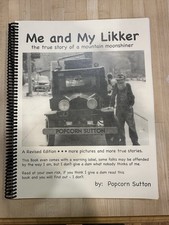 Popcorn Sutton Book Me and my Likker Moonshin...