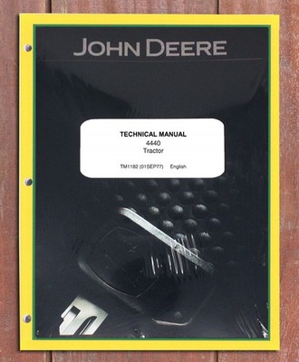 John Deere 4440 Technical Tractor Service Repair Manual - Part # TM1182