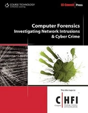 Computer Forensics: Investigating Network Intrusions and Cyber Crime...