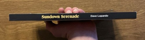 Sundown Serenade by Dave Lopardo 2019 Book Signed PB R10 - Imagen 7 de 10