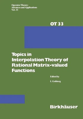 I. Gohberg | Topics in Interpolation Theory of Rational Matrix-valued Functions