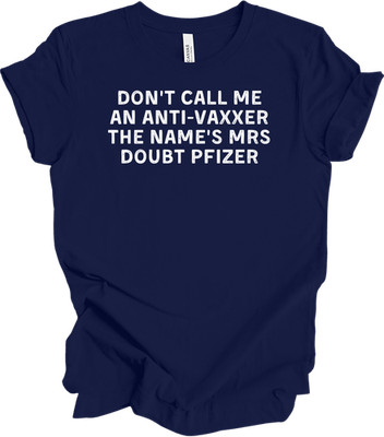 Funny Vaccine T-Shirt - Mrs Doubt Pfizer Humor Tee