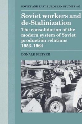 Soviet Workers and de-Stalinization Donald Filtzer Taschenbuch Englisch 2002