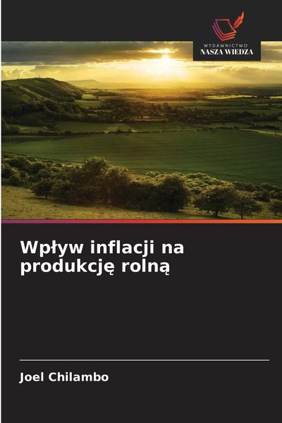 Joel Chilambo | Wp¿Yw Inflacji Na Produkcj¿ Roln¿ | Taschenbuch | Polnisch-image