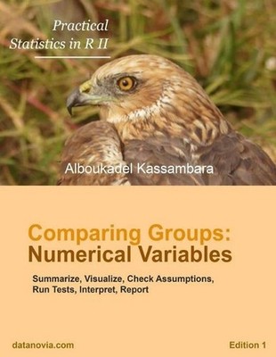 Practical Statistics in R for Comparing Groups: Numerical Variables by Alboukade