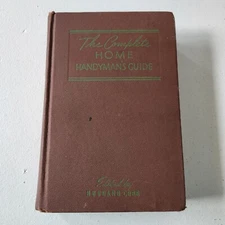 The Complete Home Handyman's Guide edited by Hubbard Cobb (1948 Hardcover)