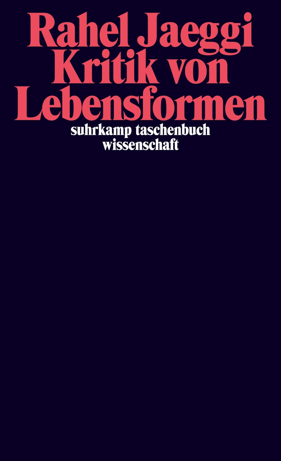 Thumbnail - Rahel Jaeggi | Kritik Von Lebensformen | Taschenbuch | Deutsch (2013)