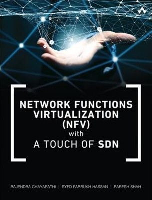 Network Functions Virtualization (NFV) with a Touch of SDN by Chayapathi: Used