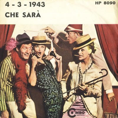 I Combos    4-3-1943 / Che Serà 7'' Vinyl DEU