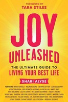 Joy Unleashed The Ultimate Guide To Living Your Best Life Shari Alyse Buch 2025