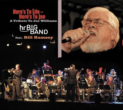 Bill & Hr-Bigband Ramsey Here's to Life-Here's to Joe.a Tribute to Joe W (CD)