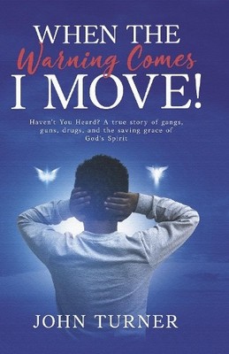 John Turner The Warning Comes I Move (Hardback) (UK IMPORT)