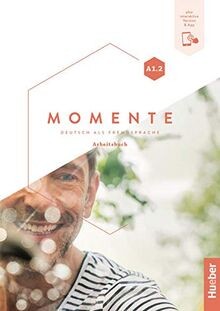 Momente A1.2: Deutsch als Fremdsprache / Arbeitsbuch plu... | Buch | Zustand gut