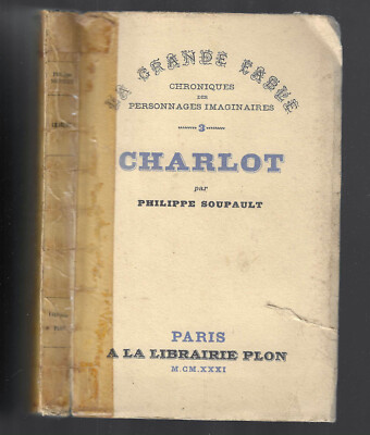 CHARLOT von PHILIPPE SAUPAULT - ORIGINALAUSGABE NUMMERIERT - PLON 1931