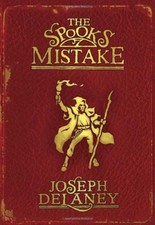 The Spook's Mistake: Book 5 (The Wardstone Chronicles)-Joseph Delaney