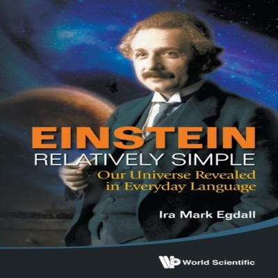 EINSTEIN RELATIVELY SIMPLE EGDALL IRA MARK Paperback World Scient