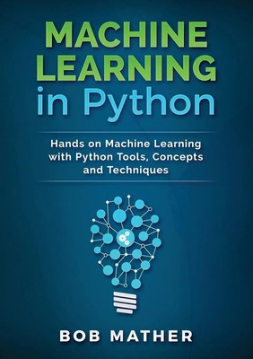 Bob Mather | Machine Learning in Python | Taschenbuch | Englisch (2019)