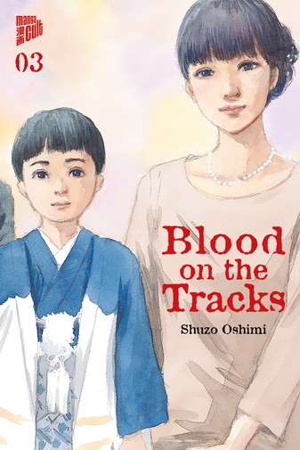 Blood on the Tracks 3 - SC (Deutsche Ausgabe) MangaCult