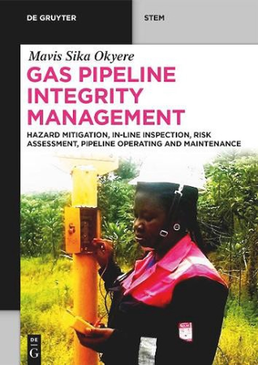 #ad #ad Gas Pipeline Integrity Management: Hazard Mitigation In Line Inspection Risk A AU $91.40