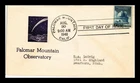 Dr Jim Stamps Palomar Mountain Observatory First Day Issue Cachet Cover