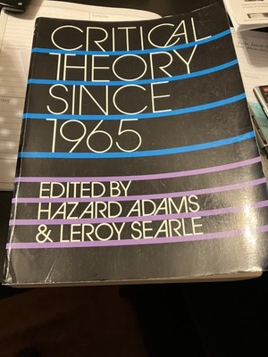 Critical Theory since 1965 by Hazard Adams and Patricia Nassif Meerow (1986,...
